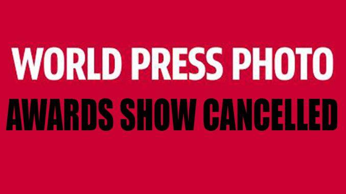 Le World Press Photo Award Show annulé