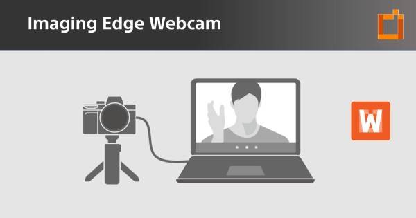 Logiciel Imaging Edge Webcam Disponible pour PC et Mac